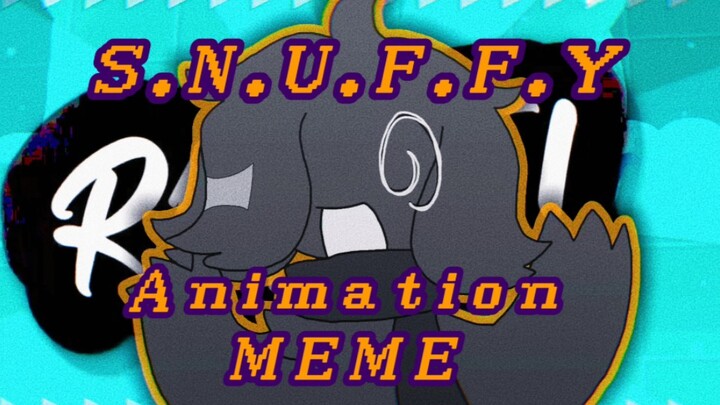 【18生贺meme】SNUFFY/Animation MEME