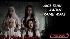 AKU TAHU KAPAN KAMU MATI (Full Movies 2020)