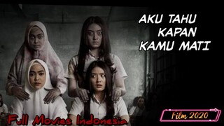 AKU TAHU KAPAN KAMU MATI (Full Movies 2020)