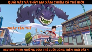 Review Phim Hoạt Hình: NHỮNG ĐỨA TRẺ CUỐI CÙNG TRÊN TRÁI ĐẤT 1 | Netflix