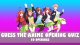Guess The Anime Opening Quiz - 50 Openings