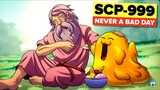 ðŸ˜‚SCP-999 NEVER A BAD DAYðŸ˜‚