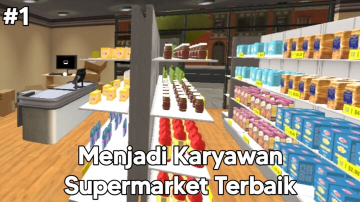 Menjadi Karyawan Supermarket Terbaik Nihhh