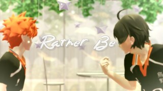 [MMD x Haikyuu!!] Rather Be