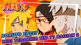 [Boruto: Generasi Selanjutnya Naruto]EP227 Misi Terakhir Tim 7? Bagian 2_C