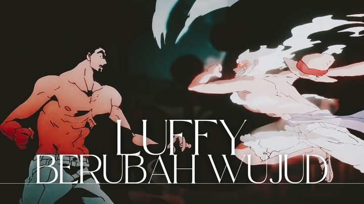 LUFFY BERUBAH WUJUD (ONE PIECE AMV)