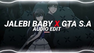 jalebi baby x gta s.a - tesher [edit audio]