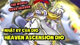 Heaven Ascension DIO Và The World Over Heaven - Nhật Ký Của Dio