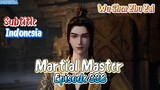 Indo Sub- Martial Master Episode 338