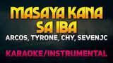 Masaya Kana Sa Iba - Arcos, Tyrone, Chy, Sevenjc (Karaoke/Instrumental)