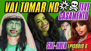 VAI TOMAR NO TOBA, TEVE CASAMENTO no EPISÓDIO 6 de SHE-HULK - ANÁLISE REVIEW -  #MulherHulk