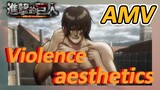 [Attack on Titan]  AMV | Violence aesthetics