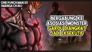 (Manga OPM 86) | Garou Bergabung ke Asosiasi Monster!!! Dan Diangkat Jadi Eksekutif!!