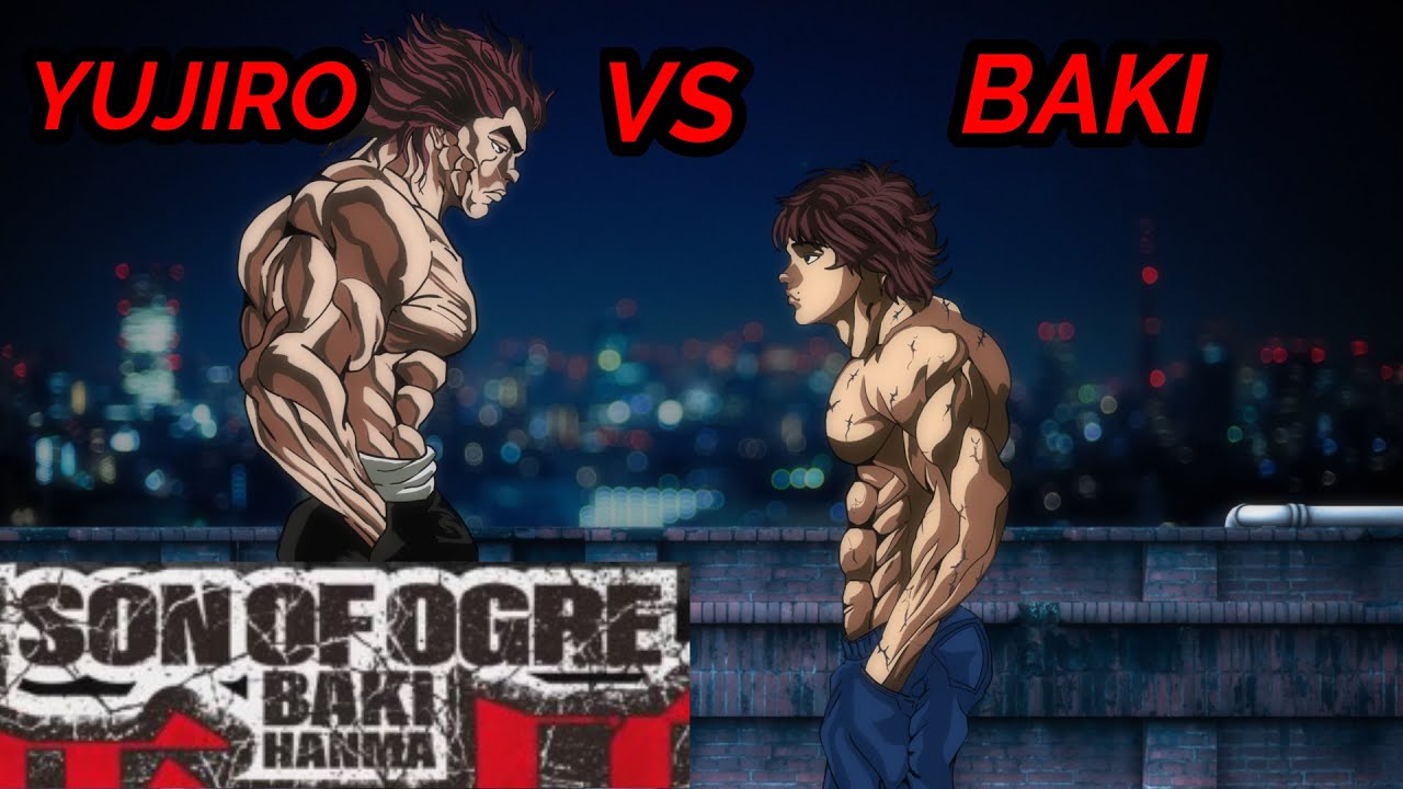 BAKI HANMA VS YUJIRO HANMA, Temporada Completa - Baki Hanma: Son Of Ogre 2  - BAKI