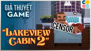 Giả Thuyết Game | Lakeview Cabin 2 - Căn hồ nhìn ra nhà | Cờ Su Original