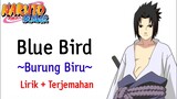 Naruto Shippuden Opening #3 | Ikimono gakari - Blue Bird (Lirik + Terjemahan)🎶