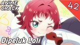 Dipeluk Sama Loli, Mas Agus - Anime Crack - 42 #anime
