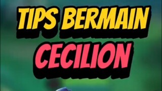 Tutorial Tips Bermain Cecilion  ~ MLBB