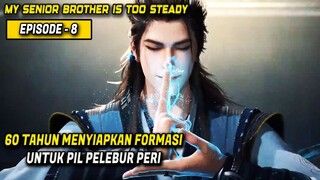 Changshou Menyempurnakan Pil Pelebur Peri untuk Gurunya | My Senior Brother is Too Steady EP8