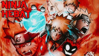 [AMV EDIT] NINJA HEBAT