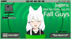 【Jageru】Fall Guys '^'