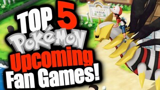 TOP 5 POKEMON FAN GAMES 2021!