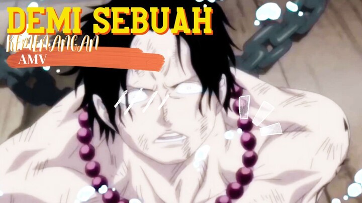 DEMI SEBUAH KEMENANGAN - ONE PIECE [AMV]