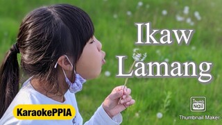 【ピアノカバー】 IKAW LAMANG-OGIE ALCASID-GARY VALENCIANO-PianoArr.Trician-KaraokePPIA