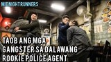 Taob Ang mga Gangster sa Dalawang Rookie Police Agent - Movie Recap Tagalog