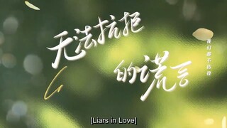 EP3 Liars in Love (Eng Sub)