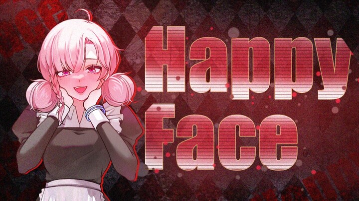【LUYA】Happy Face/【MEME animation + cover】/Dangerous Woman 2.0?