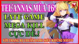 Tel'annas mùa 16 | Cách lên đồ và bảng ngọc Tel'annas mùa 16 late game cực khủng leo rank cao thủ