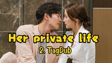 2- Her private life 🧬 TagDub kdrama ✔️💯