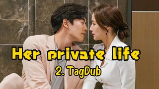 2- Her private life 🧬 TagDub kdrama ✔️💯