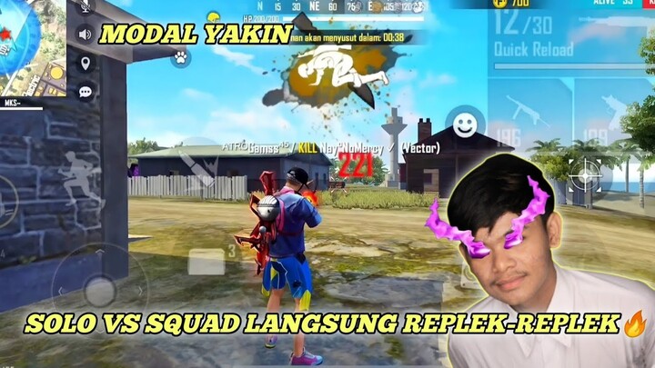 MODAL NEKAT SOLO VS SQUAD LANGSUNG REPLEK-REPLEK!!!