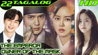 The Emperor Owner of the Mask Ep 22