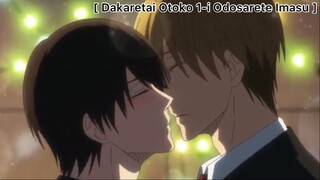 [BL] Dakaretai Otoko 1-I Ni Odosarete Imasu : เซอร์ไพรแบบจัดเต็มมาก