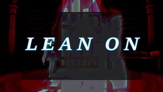 Lean On - Weiss (RWBY AMV)