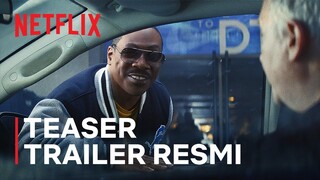 Beverly Hills Cop: Axel F | Teaser Trailer Resmi | Netflix