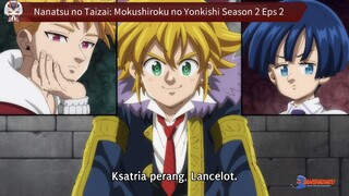 Nanatsu no Taizai: Mokushiroku no Yonkishi Season 2 Episode 2 Sub Indo