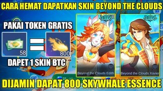 CARA HEMAT DRAW SKIN BEYOND THE CLOUDS! CARA HEMAT DAPATKAN SKIN BEYOND THE CLOUDS XAVIER DAN EDITH