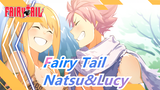 [Fairy Tail] Natsu&Lucy--- Where There Is Love, There Is Miracle