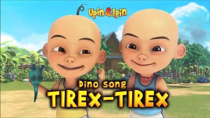 Dino Song Upin Ipin Tirex Itulah Namanya