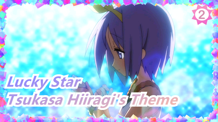 [Lucky Star] Tsukasa Hiiragi's Theme, She Can Cure You_2