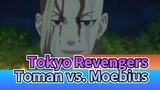 Tokyo Revengers | Toman vs. Moebius