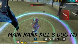 MAIN RANK KILL 8 DUO MODE MJ