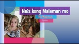 Nais Kong Malaman Mo - Lyrics