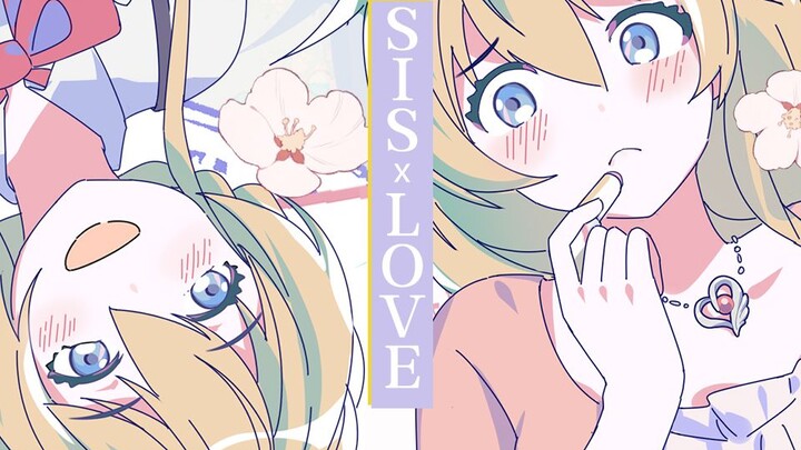SIS×LOVE【Selamat Ulang Tahun untuk Eight Dance Sisters】