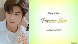 [Hanzi/Pinyin/English/Indo] Zhang Yi Hao - Forever Star [Hidden Love OST]