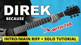 Direk - Because Main Riff + Solo Tutorial (WITH TAB)